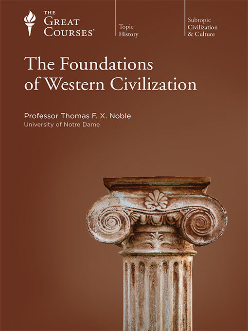 Title details for The Foundations of Western Civilization by Thomas F. X. Noble - Available